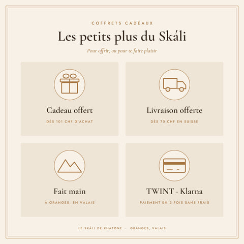 Les petits plus du Skáli : cadeau offert dès 101 CHF, livraison offerte dès 70 CHF en Suisse, fait main en Valais, TWINT et Klarna
